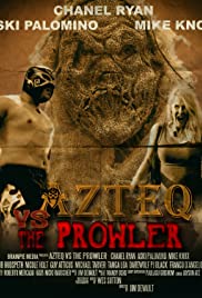 Watch Full Movie :Azteq Versus the Prowler of the Lonley Woods (2016)