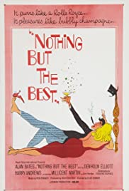 Watch Full Movie :Nothing But the Best (1964)