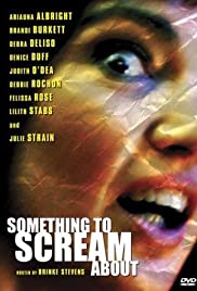 Watch Full Movie :Something to Scream About (2003)