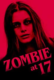 Watch Full Movie :Zombie at 17 (2018)