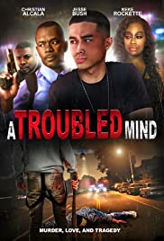 Watch Full Movie :A Troubled Mind (2015)