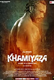 Watch Full Movie :Khamiyaza: Journey of a Common Man (2019)