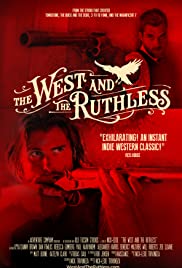 Watch Full Movie :The West and the Ruthless (2017)