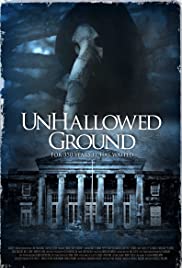 Watch Full Movie :Unhallowed Ground (2015)