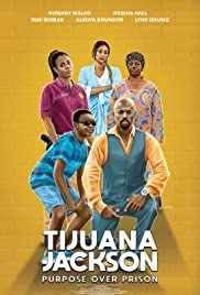 Watch Full Movie :Tijuana Jackson: Purpose Over Prison (2020)
