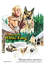 Watch Full Movie :Challenge to White Fang (1974)