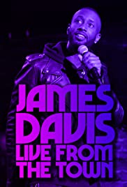 Watch Full Movie :James Davis: Live from the Town (2019)