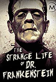 Watch Full Movie :The Strange Life of Dr. Frankenstein (2018)