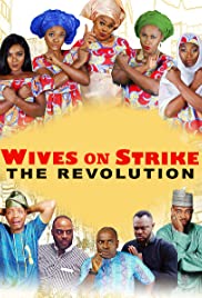 Watch Full Movie :Wives on Strike: The Revolution (2019)