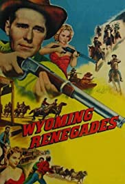 Watch Full Movie :Wyoming Renegades (1955)