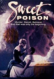 Watch Full Movie :Sweet Poison (1991)
