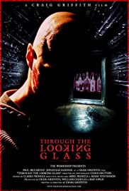 Watch Full Movie :Through the Looking Glass (2006)