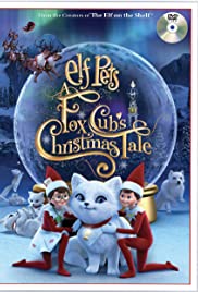 Watch Full Movie :Elf Pets: A Fox Cubs Christmas Tale (2019)