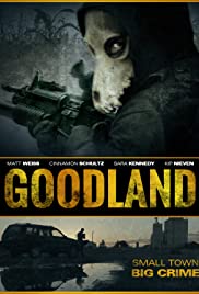Watch Full Movie :Goodland (2017)