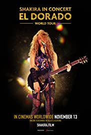 Watch Full Movie :Shakira in Concert: El Dorado World Tour (2019)