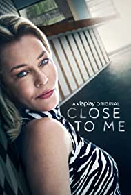 Watch Full Movie :Close to Me (2021)