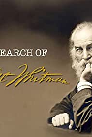 Watch Full Movie :In Search of Walt Whitman, Part One The Early Years 1819 1860 (2020)