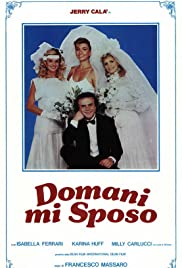 Watch Full Movie :Domani mi sposo (1984)