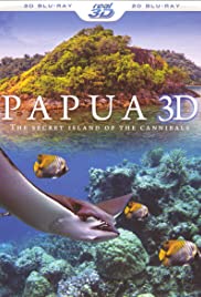 Watch Full Movie :Papua 3D the Secret Island of the Cannibals (2013)