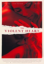Watch Full Movie :The Violent Heart (2020)