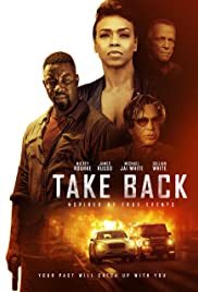 Watch Full Movie :Take Back (2021)