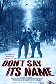 Watch Full Movie :Dont Say Its Name (2021)
