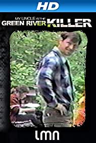 Watch Full Movie :My Uncle Is the Green River Killer (2014)