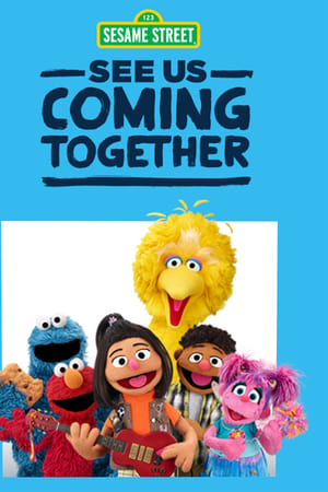 Watch Full Movie :Sesame Street: See Us Coming Together (2021)