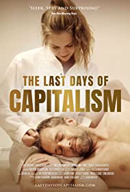 Watch Full Movie :The Last Days of Capitalism (2020)