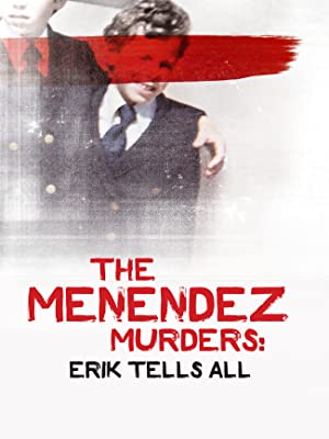 Watch Full Movie :The Menendez Murders Erik Tells All (2017-)