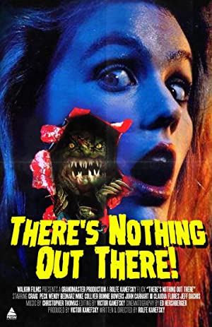 Watch Full Movie :Theres Nothing Out There (1991)
