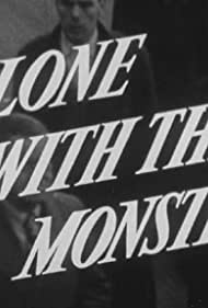 Watch Full Movie :Alone with the Monsters (1958)