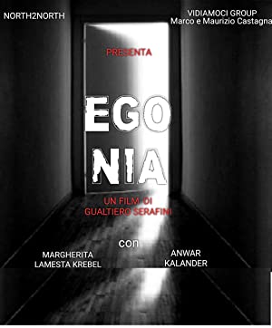 Watch Full Movie :EgoNia (2018)