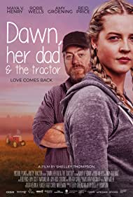 Watch Full Movie :Dawn, Her Dad the Tractor (2021)