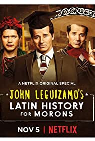 Watch Full Movie :John Leguizamos Latin History for Morons (2018)