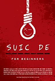 Watch Full Movie :Suicide for Beginners (2022)