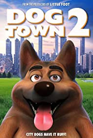 Watch Full Movie :Dogtown 2 (2021)