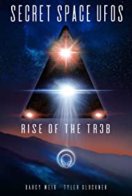 Watch Full Movie :Secret Space UFOs Rise of the TR3B (2021)