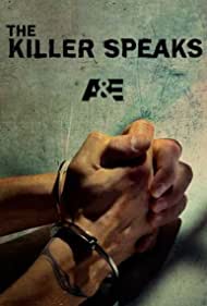 Watch Full Movie :The Killer Speaks (2012-)