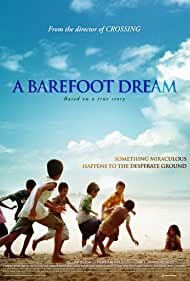 Watch Full Movie :A Barefoot Dream (2010)