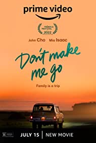 Watch Full Movie :Dont Make Me Go (2022)