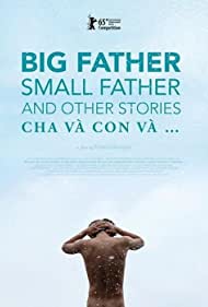 Watch Full Movie :Big Father, Small Father and Other Stories (2015)