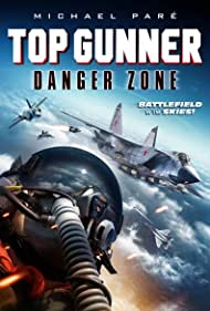 Watch Full Movie :Top Gunner: Danger Zone (2022)