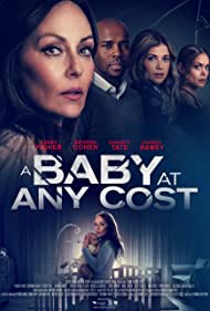 Watch Full Movie :A Baby at any Cost (2022)