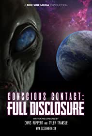 Watch Full Movie :Conscious Contact Full Disclosure (2021)