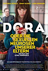 Watch Full Movie :Dora or The Sexual Neuroses of Our Parents (2015)