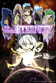 Watch Full Movie :To Your Eternity (2021-)