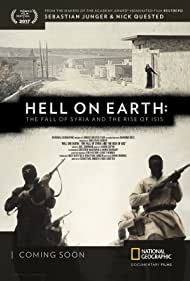 Watch Full Movie :Hell on Earth The Fall of Syria and the Rise of ISIS (2017)