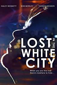 Watch Full Movie :Lost in the White City (2014)