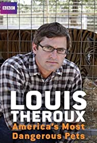 Watch Full Movie :Louis Theroux Americas Most Dangerous Pets (2011)